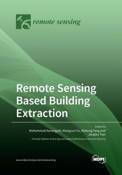 Cover for Mohammad Awrangjeb · Remote Sensing Based Building Extraction (Paperback Book) (2020)