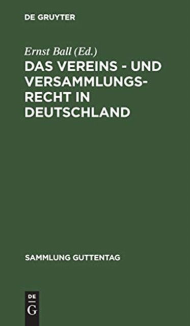 Cover for Ernst Ball · Vereins - und Versammlungs-Recht in Deutschland (Book) (1901)