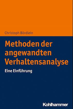 Cover for Christoph Bordlein · Methoden Der Angewandten Verhaltensanalyse (Paperback Book) (2022)