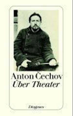 Cover for Anton Cechov · ÃƒÅ“ber Theater (Book)