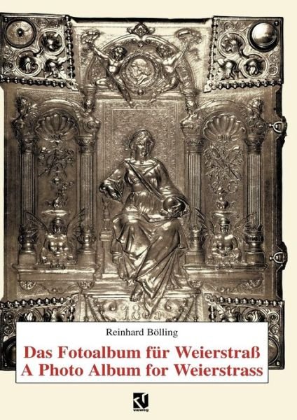 Cover for Reinhard Bolling · Das Fotoalbum Fur Weierstrass / a Photo Album for Weierstrass (Taschenbuch) [German, Softcover Reprint of the Original 1st Ed. 1994 edition] (2012)