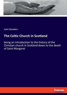 Cover for Dowden · The Celtic Church in Scotland (Bog) (2020)