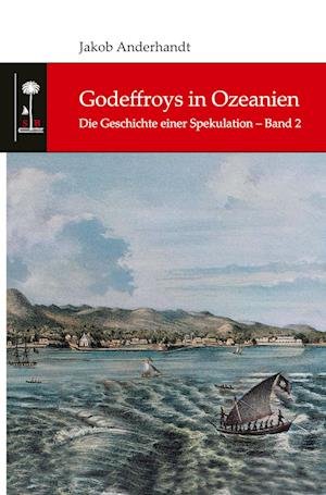 Cover for Jakob Anderhandt · Godeffroys in Ozeanien (Book) (2022)