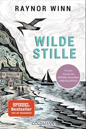 Wilde Stille - Raynor Winn - Bøker - Goldmann - 9783442142828 - 14. desember 2022