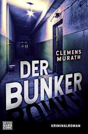 Cover for Clemens Murath · Der Bunker (Book) (2022)