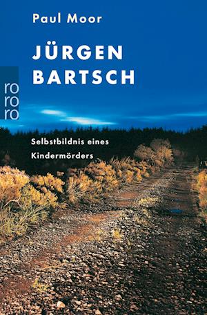 Cover for Paul Moor · Jürgen Bartsch - Selbstbildnis eines Kindermörders (Paperback Book) (2003)