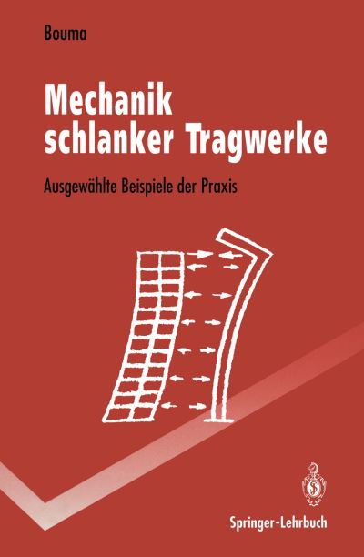 Cover for Adolf L. Bouma · Mechanik Schlanker Tragwerke - Springer-lehrbuch (Paperback Book) [German edition] (1993)