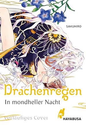 Cover for Sakuhiro · In mondheller Nacht 1 – Drachenregen (Book) (2025)