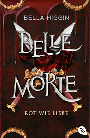 Cover for Bella Higgin · Belle Morte - Rot wie Liebe (Book) (2024)