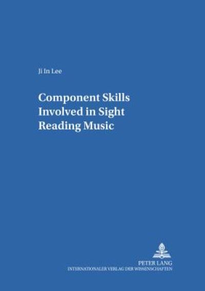 Cover for Ji In Lee · Component Skills Involved in Sight Reading Music - Schriften zur Musikpsychologie und Musikasthetik (Paperback Book) (2004)