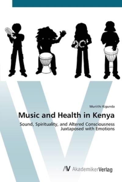 Cover for Kigunda · Music and Health in Kenya (Book) (2012)