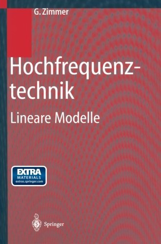Cover for G Zimmer · Hochfrequenztechnik: Lineare Modelle (Paperback Book) [German, Softcover Reprint of the Original 1st Ed. 2000 edition] (2013)
