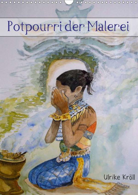 Cover for Kröll · Potpourri der Malerei (Wandkalend (Book)