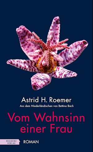 Cover for Astrid H. Roemer · Vom Wahnsinn Einer Frau (Book)