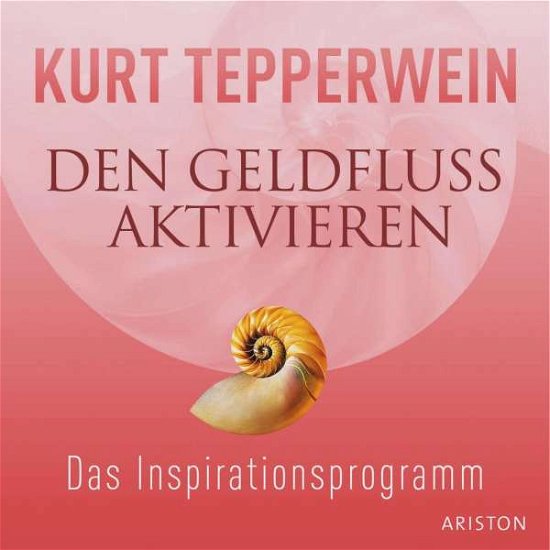 Cover for Kurt Tepperwein · CD Den Geldfluss aktivieren (CD)