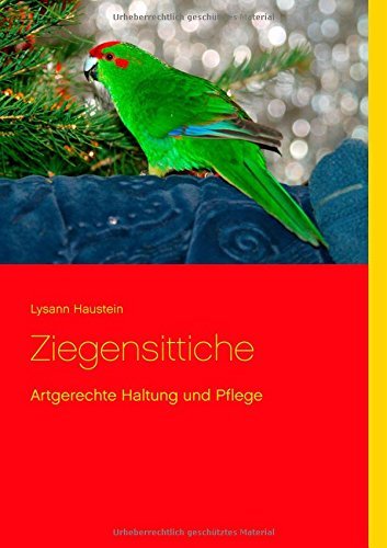 Cover for Lysann Haustein · Ziegensittiche (Pocketbok) [German edition] (2015)