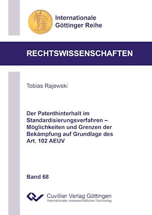 Cover for Tobias Rajewski · Der Patenthinterhalt im Standardisierungsverfahren - Möglichkeiten und Grenzen der Bekämpfung auf Grundlage des Art. 102 AEUV (Paperback Book) (2016)