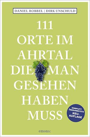 Cover for Daniel Robbel · 111 Orte im Ahrtal, die man gesehen haben muss (Book) (2023)