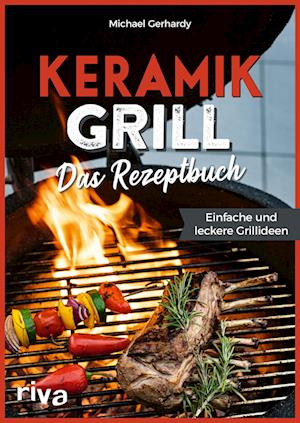 Cover for Michael Gerhardy · Keramikgrill: Das Rezeptbuch (Book) (2023)