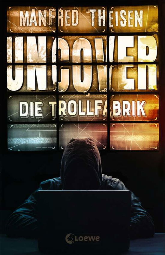 Cover for Theisen · Uncover - Die Trollfabrik (Bok)