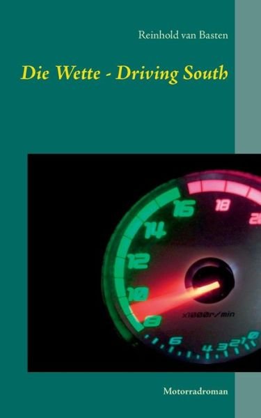 Cover for Basten · Die Wette - Driving South (Bog) (2017)