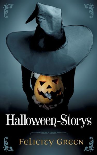 Cover for Felicity Green · Felicity Greens Halloween-Storys (Paperback Book) (2018)