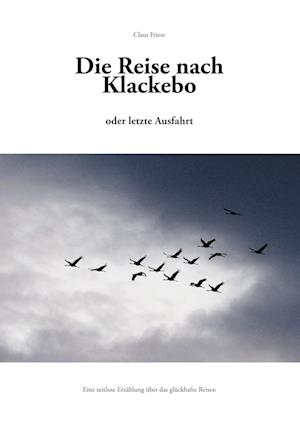 Cover for Claus Friese · Die Reise nach Klackebo (Paperback Book) (2021)