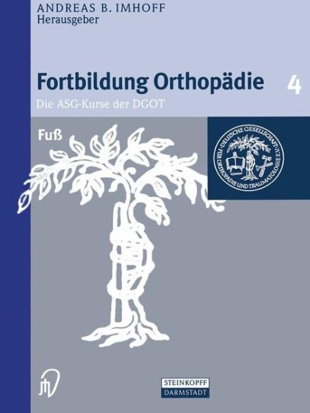 Cover for A B Imhoff · Fuss - Fortbildung Orthopadie - Traumatologie (Hardcover Book) [2000 edition] (2000)