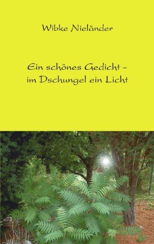 Cover for Wibke Nielander · Ein schoenes Gedicht - im Dschungel ein Licht (Pocketbok) [German edition] (2003)