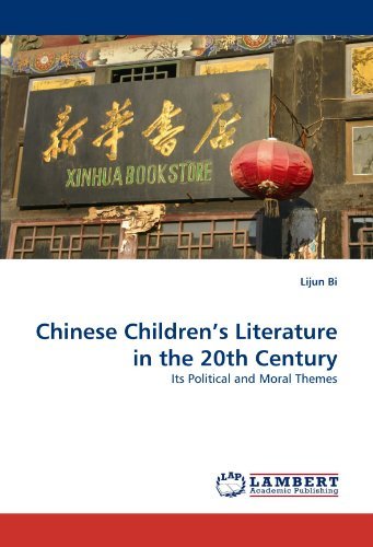 Cover for Lijun Bi · Chinese Children?s Literature in the 20th Century: Its Political and Moral Themes (Taschenbuch) (2010)