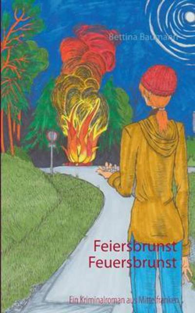 Cover for Baumann · Feiersbrunst Feuersbrunst (Buch) (2016)