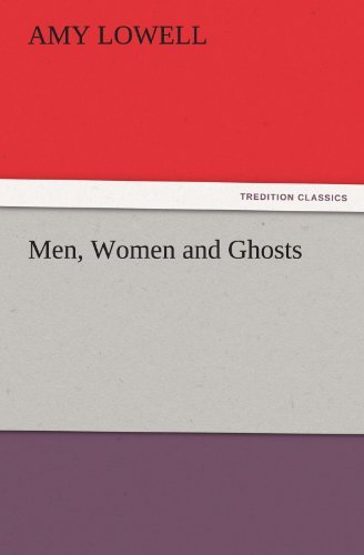 Cover for Amy Lowell · Men, Women and Ghosts (Tredition Classics) (Pocketbok) (2011)