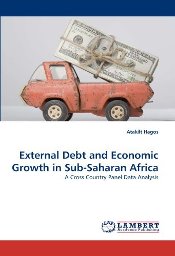 Cover for Atakilt Hagos · External Debt and Economic Growth in Sub-saharan Africa: a Cross Country Panel Data Analysis (Pocketbok) (2011)