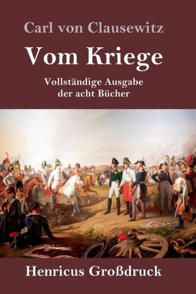 Cover for Carl Von Clausewitz · Vom Kriege (Grossdruck) (Innbunden bok) (2019)
