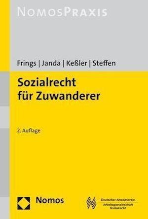 Sozialrecht für Zuwanderer - Frings - Books -  - 9783848733828 - December 20, 2017