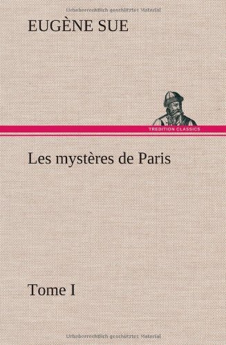 Cover for Eug Ne Sue · Les Myst Res De Paris, Tome I (Hardcover Book) [French edition] (2012)