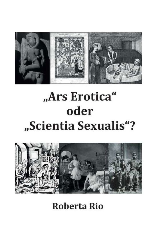 Cover for Rio · &quot;Ars Erotica&quot; oder &quot;Scientia Sexual (Book)