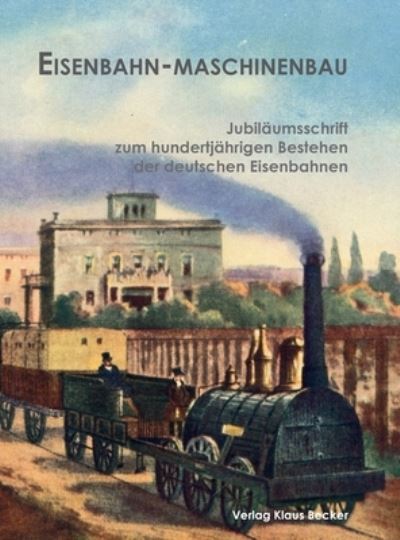 Cover for Klaus-D Becker · Eisenbahn-Maschinenbau (Hardcover Book) (2018)