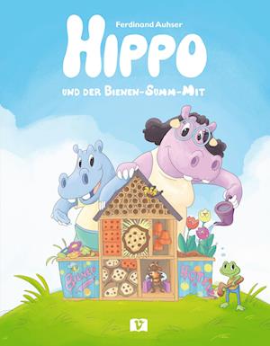 Cover for Ferdinand Auhser · Hippo Und Der Bienen-summ-mit (Book)