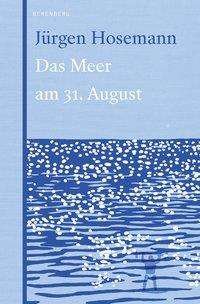 Cover for Hosemann · Das Meer am 31. August (Bog)