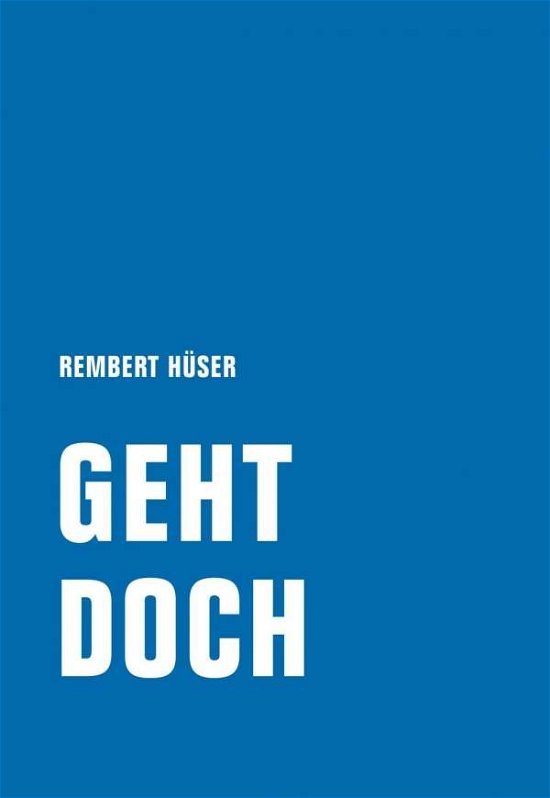 Cover for Rembert Hüser · Geht doch (Pocketbok) (2021)