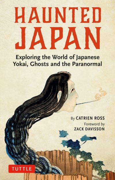 Cover for Catrien Ross · Haunted Japan: Exploring the World of Japanese Yokai, Ghosts and the Paranormal (Pocketbok) (2020)