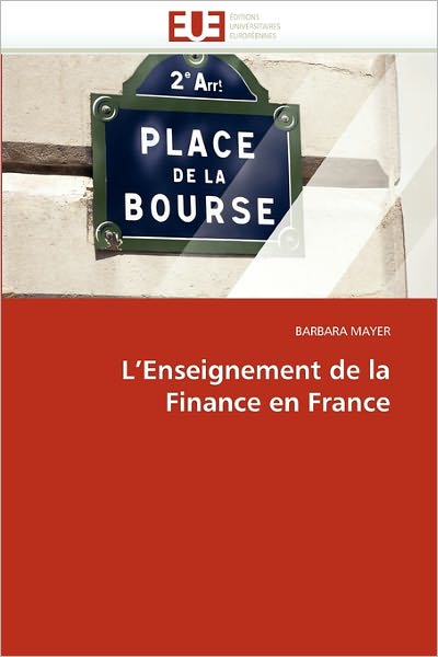 Cover for Barbara Mayer · L'enseignement De La Finance en France (Paperback Book) [French edition] (2018)