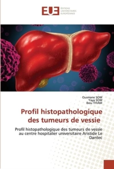 Cover for Ousmane Sow · Profil histopathologique des tumeurs de vessie (Taschenbuch) (2021)