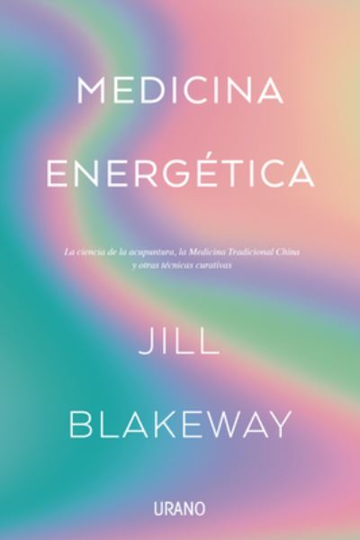 Cover for Jill Blakeway · Medicina Energetica (Book) (2020)