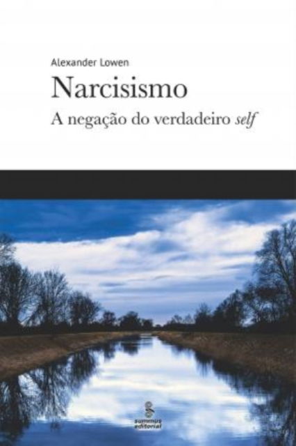 Cover for Summus · Narcisismo: a NegaÇÃo Do Verdadeiro Self (Taschenbuch) (2020)