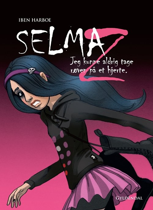 Cover for Iben Harboe · Selma Z: Selma Z -Jeg kunne aldrig tage røven på et hjerte (Indbundet Bog) [1. udgave] [Indbundet] (2011)