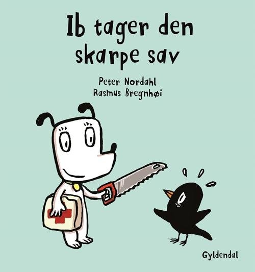 Cover for Peter Nordahl; Rasmus Bregnhøi · Hunden Ib: Ib tager den skarpe sav (Bound Book) [1th edição] (2016)