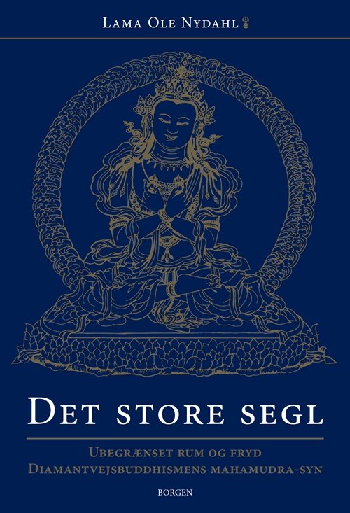 Cover for Lama Ole Nydahl · Det store segl (Hæftet bog) [1. udgave] (2018)