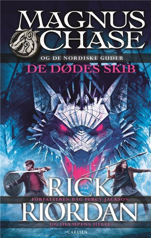 Cover for Rick Riordan · Magnus Chase og de nordiske guder: Magnus Chase og de nordiske guder (3) - De dødes skib (Bound Book) [1º edição] (2018)